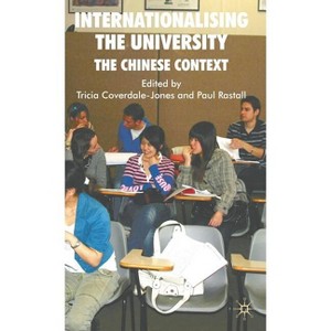 Internationalising the University - by  T Coverdale-Jones & P Rastall (Hardcover) - 1 of 1