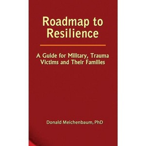 Roadmap to Resilience - by  Donald Meichenbaum (Paperback) - 1 of 1