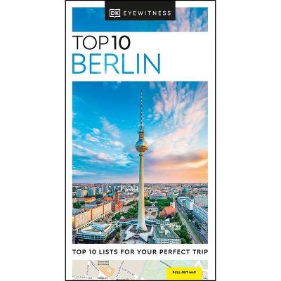 DK Eyewitness Top 10 Berlin - (Pocket Travel Guide) by  Dk Eyewitness (Paperback)