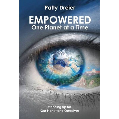 Empowered - by  Patty Dreier (Hardcover)