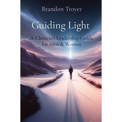 Guiding Light - Large Print by  Brandon Troyer (Paperback)