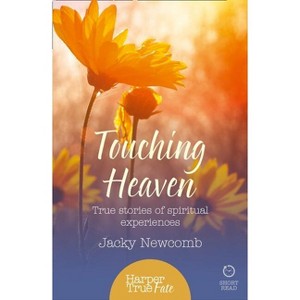 Touching Heaven - (Harpertrue Fate - A Short Read) by  Jacky Newcomb (Paperback) - 1 of 1