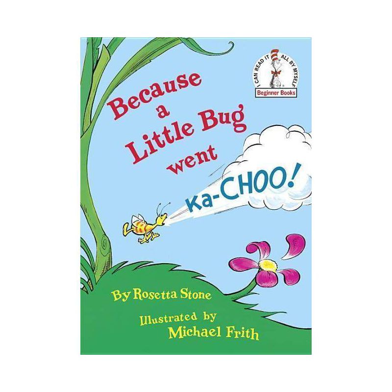 Because A Little Bug Went Ka - Choo - By Rosetta Stone ( Hardcover ), 1 of 2