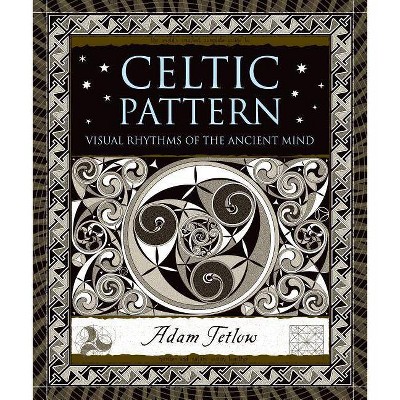 Celtic Pattern - (Wooden Books) by  Adam Tetlow (Hardcover)