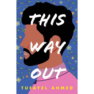 This Way Out - by Tufayel Ahmed (Paperback)