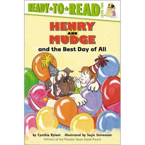 Henry and Mudge and the Best Day of All - (Henry & Mudge) by  Cynthia Rylant (Paperback) - 1 of 1