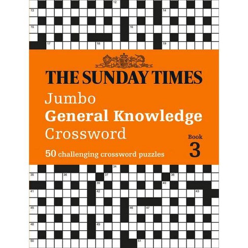 The Sunday Times Puzzle Books - The Sunday Times Jumbo General Knowledge  Crossword Book 3 - by The Times Mind Games & Peter Biddlecombe (Paperback)