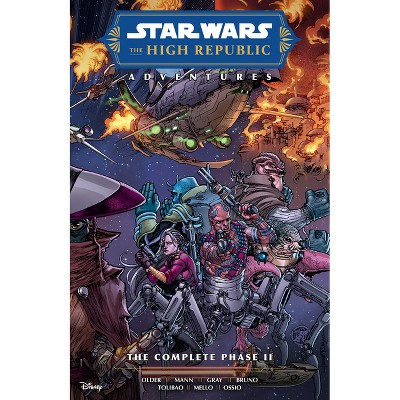 Star Wars: The High Republic Adventures--The Complete Phase II - by  Daniel José Older & George Mann (Paperback)