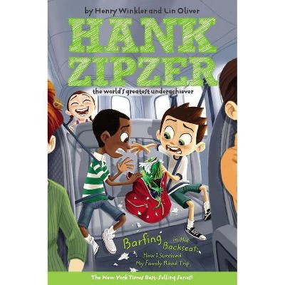 Barfing in the Backseat - (Hank Zipzer; The World's Greatest Underachiever (Grosset Paperback)) by  Henry Winkler & Lin Oliver (Paperback)