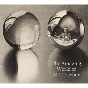 Amazing World of M.C. Escher - by  Micky Piller & Patrick Elliott & Frans Peterse (Paperback) - 1 of 1