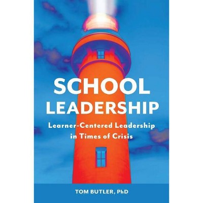 School Leadership - by  Tom Butler (Paperback)