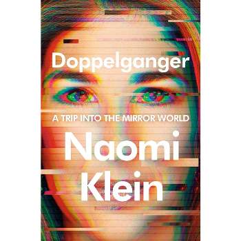 Doppelganger - by  Naomi Klein (Hardcover)
