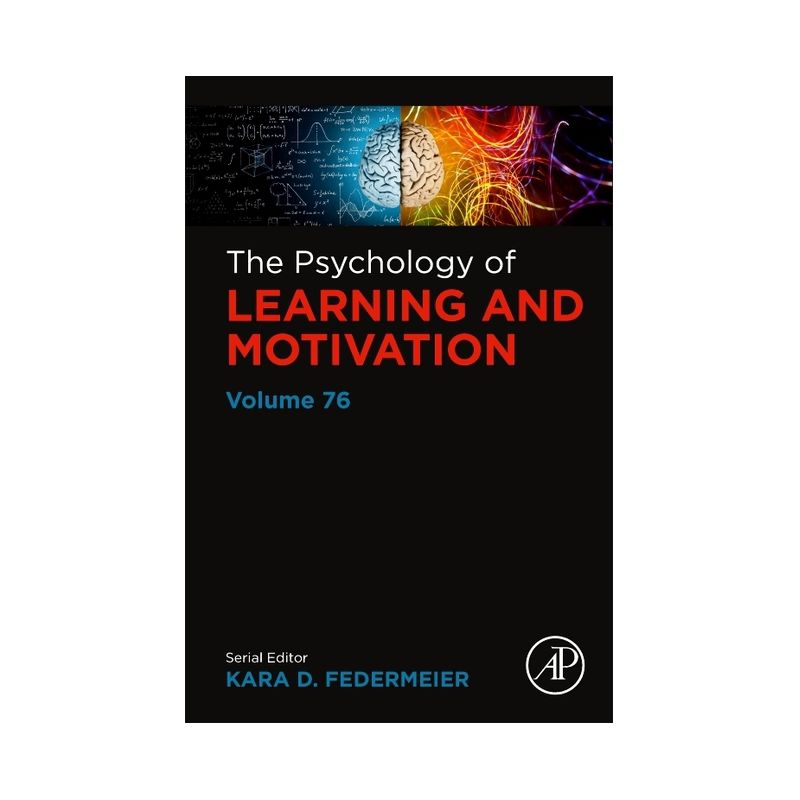 The Psychology of Learning and Motivation - (Psychology of Learning & Motivation) by  Kara D Federmeier (Hardcover), 1 of 2