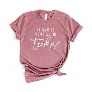 Simply Sage Market Women's My Favorite People Call Me Teacher Short Sleeve Graphic Tee - 1 of 2