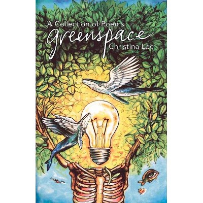 Greenspace - by  Christina Lee (Paperback)