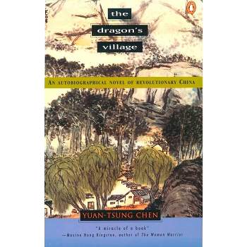The Dragon's Village - by  Yuan-Tsung Chen (Paperback)