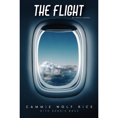 The Flight - by Cammie Wolf Rice (Paperback)