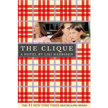 The Clique - by  Lisi Harrison (Paperback)