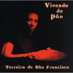 Vivendo de Pao - Terreiro de Sao Francisco (CD) - 1 of 1