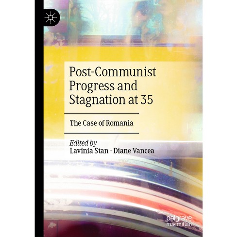 Post-Communist Progress and Stagnation at 35 - by  Lavinia Stan & Diane Vancea (Hardcover) - image 1 of 1