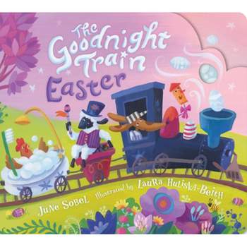 The Goodnight Train Easter - by  June Sobel (Paperback)