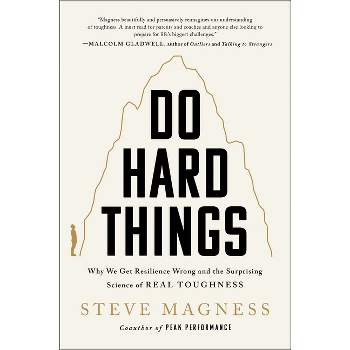 Do Hard Things - by Steve Magness