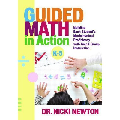 Guided Math in Action - by  Nicki Newton (Paperback)