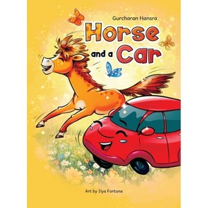 Horse and a Car - by  Gurcharan Hansra (Hardcover) - 1 of 1