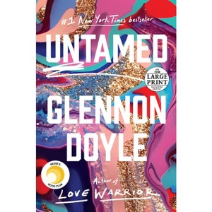 Untamed - Large Print by  Glennon Doyle (Paperback) - 1 of 1