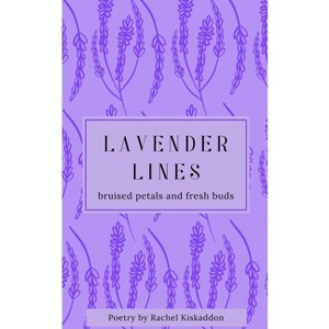 Lavender Lines - by  Rachel Kiskaddon (Paperback) - 1 of 1