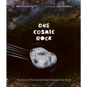 One Cosmic Rock - by  Karen Krossing (Hardcover) - 1 of 1