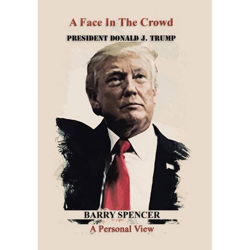 A Face In The Crowd By Barry Spencer Hardcover Target