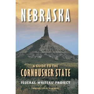 Nebraska - 2nd Edition by  Federal Writers' Project (Paperback) - 1 of 1