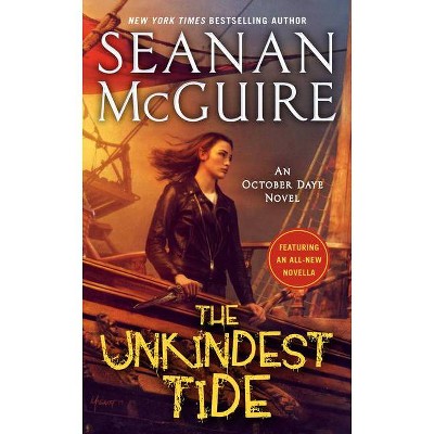 The Unkindest Tide - (October Daye) by  Seanan McGuire (Paperback)