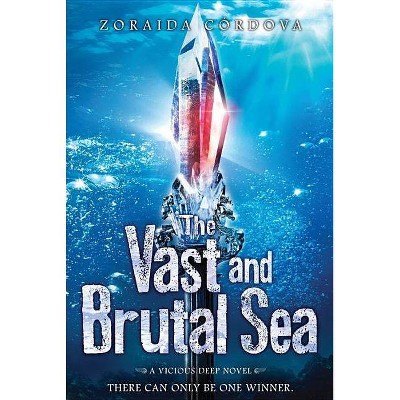 The Vast and Brutal Sea - (Vicious Deep) by  Zoraida Córdova (Paperback)