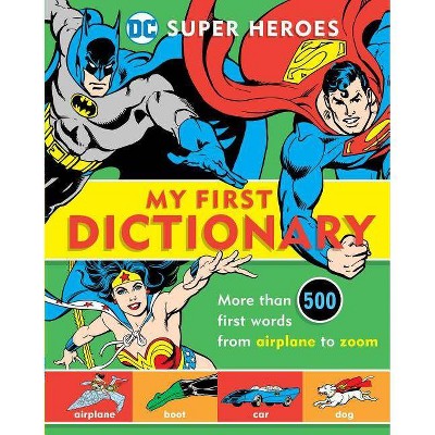 Super Heroes: My First Dictionary, 8 - (DC Super Heroes) by  Michael Robin (Hardcover)