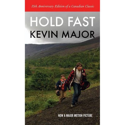 Hold Fast - 35th Edition by  Kevin Major (Paperback)