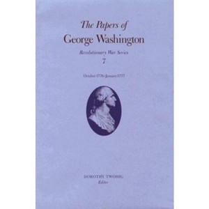 The Papers of George Washington - (Papers of George Washington: Revolutionary War) (Hardcover) - 1 of 1
