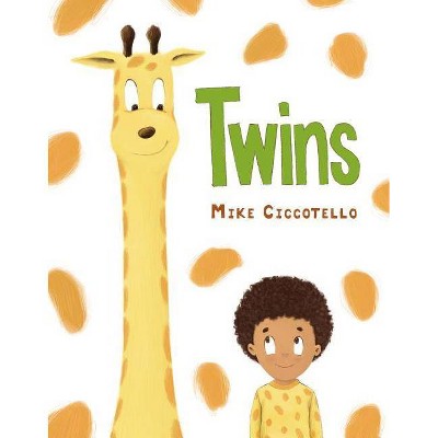 Twins - by  Mike Ciccotello (Hardcover)