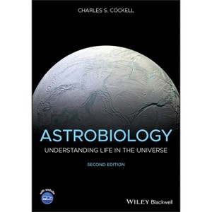 Astrobiology - 2nd Edition by  Charles S Cockell (Paperback) - 1 of 1