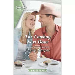 The Cowboy Next Door - (Fortunes of Prospect) Large Print by  Cheryl Harper (Paperback)