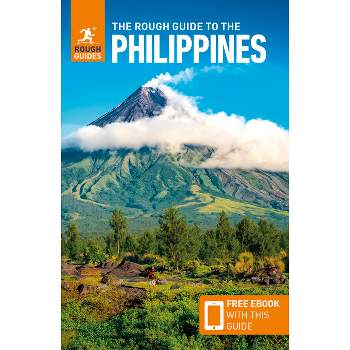 The Rough Guide to the Philippines (Travel Guide with Free Ebook) - (Rough Guides) 6th Edition by  Rough Guides (Paperback)