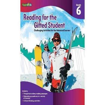 Reading for the Gifted Student, Grade 6 - (For the Gifted Student) by  Flash Kids (Paperback)