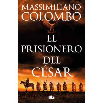 El Prisionero del César / The Prisoner of Ceasar - by  Massimiliano Colombo (Paperback)