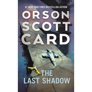 The Last Shadow - (Ender Saga) by  Orson Scott Card (Paperback) - 1 of 1