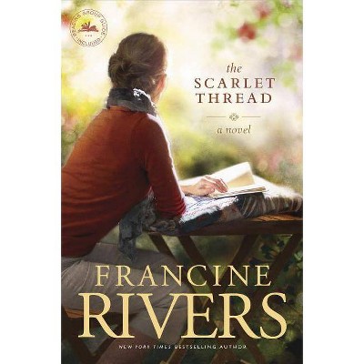 The Scarlet Thread - by  Francine Rivers (Paperback)