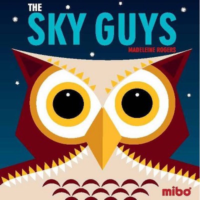 The Sky Guys - (Mibo(r) Board Books) (Board Book)