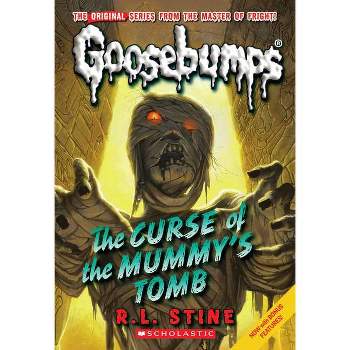 The Curse of the Mummy's Tomb ( Goosebumps) (Reprint) (Paperback) by R. L. Stine