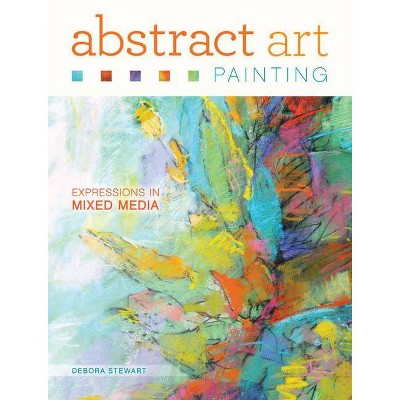 Abstract Art Painting - by  Debora Stewart (Paperback)