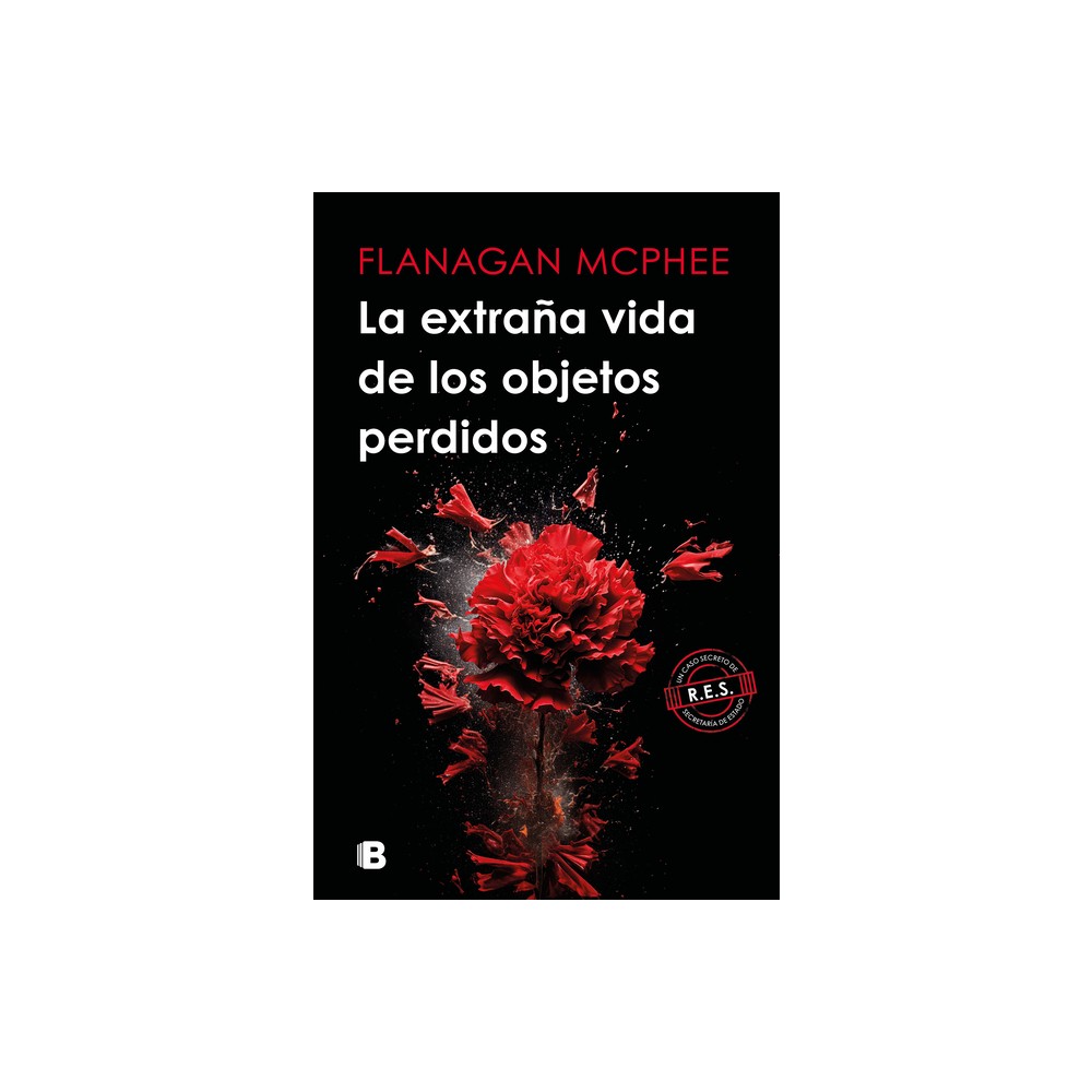 La Extraa Vida de Los Objetos Perdidos / The Strange Life of Lost Objects - by Flanagan McPhee (Paperback)